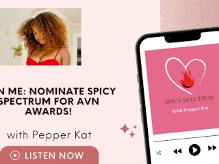 Nominate Spicy Spectrum as 'Best Adult Podcast' for the AVN Awards!