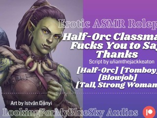 ASMR Roleplay | Half-Orc Muscle Mommy Classmate Fucks You as Thanks