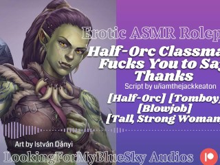 ASMR Roleplay | Half-Orc Muscle Mommy Classmate Fucks You as Thanks