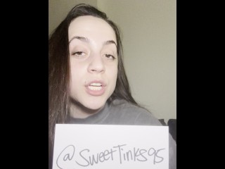 Goddess Sweet Tinks - Verification Video (For Femdom/Findom, Paypigs, Whalesubs, Footslaves, etc)