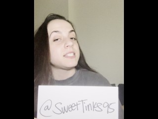 Goddess Sweet Tinks - Verification Video (For Femdom/Findom, Paypigs, Whalesubs, Footslaves, etc)