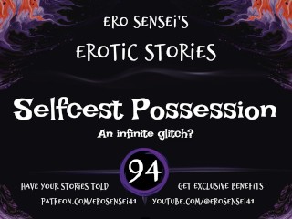 Selfcest Posession (Erotic Audio for Women) [ESES94]