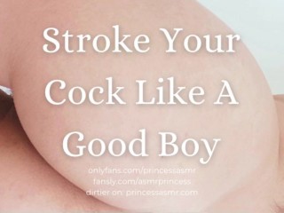 STROKE LIKE A GOOD BOY