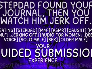 Stepdad found your journal, then you watched him jerk off. Again. [m4f] [asmr] [x female listener]