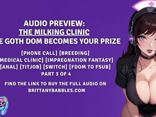 Audio Preview: The Milking Clinic Part 3: The Goth Dom Becomes Your Prize