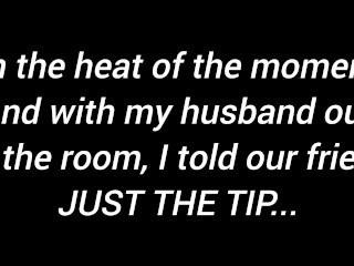 Husband's Friend allowed Just The Tip