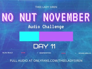 No Nut November Audio Challenge Day 11