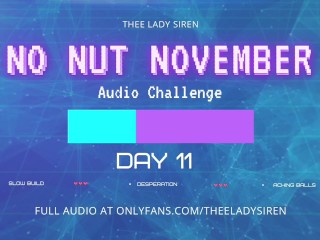 No Nut November Audio Challenge Day 11