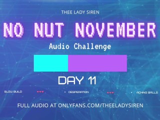 No Nut November Audio Challenge Day 11