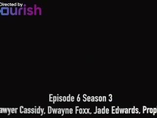 Trailer Cap S3E6 Sawyer Cassidy and Dwayne Foxxx