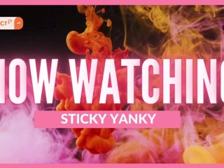 Sticky Yanky Touching Himself