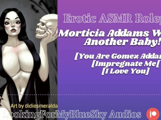 Morticia Addams Wants You to Get Her Pregnant [Goth Girl] [Creampie] [Hentai Roleplay]