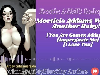 Morticia Addams Wants You to Get Her Pregnant [Goth Girl] [Creampie] [Hentai Roleplay]