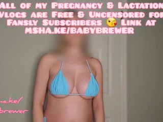 Sexy MILF Pregnancy and Lactation Vlog - One of MANY Weekly Video Updates with Titty Milk on Fansly!