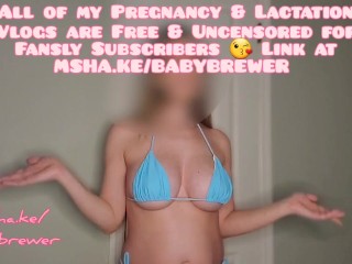 Sexy MILF Pregnancy and Lactation Vlog - One of MANY Weekly Video Updates with Titty Milk on Fansly!