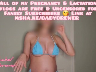 Sexy MILF Pregnancy and Lactation Vlog - One of MANY Weekly Video Updates with Titty Milk on Fansly!