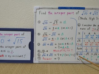 Find the integer part of sqrt10+sqrt15.[JapanMath](lesbian)