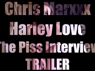 Harley Love: The Piss Interview TRAILER