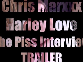 Harley Love: The Piss Interview TRAILER