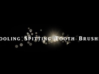 Drooling Spitting Tooth Brushing