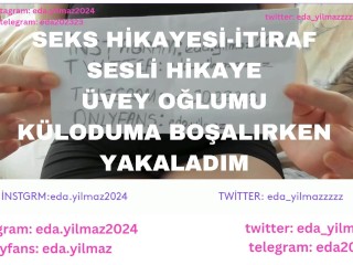 İTİRAF-SEKS HİKAYESİ-UVEY OĞLUMU KÜLODUMA BOŞALIRKEN YAKALADIM-UVEY ANNE-UVEY OĞUL-TURK İFŞA- İFŞA