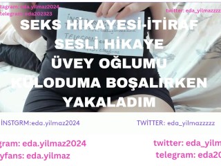 İTİRAF-SEKS HİKAYESİ-UVEY OĞLUMU KÜLODUMA BOŞALIRKEN YAKALADIM-UVEY ANNE-UVEY OĞUL-TURK İFŞA- İFŞA