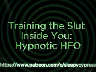 Training the Slut Inside You: Mesmerizing HFO [Erotic ASMR] [Training Series Part 2]