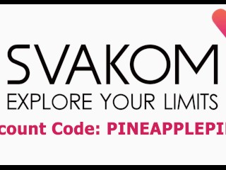 My SVAKOM MORA NEO Fucks Me and Makes Me Cum Until I can Barely Breath. Discount Code PINEAPPLEPIE30