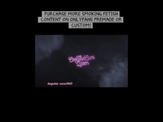 Smoking Fetish Slut Sucks Cock and Gets Huge Facial ( FULL VID AVAILABLE ON MY ONLYFANS)