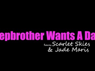 Jade Maris & Scarlet Skies share stepbro's big dick for double date breeding threesome