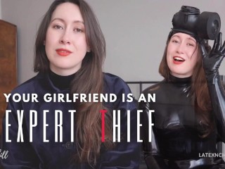 Your girlfriend wears latex catsuits, gloves and gas masks because she is an EXPERT THIEF [TEASER]