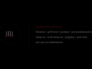 [Erotic Audio] Yandere Pegging [Gentle FemDom] [No Insults] [Erotic Roleplay]