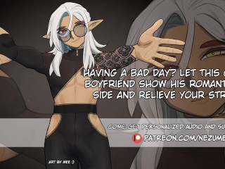 Had A Bad Day? Let Your Cheeky Boyfriend Show His Romantic(?) Side And Cheer You Up | M4A | BFE