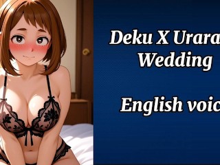 Deku X Uraraka Wedding English voice