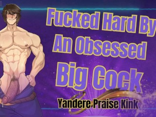 HUGE Dick Man Fucks You HARD - Obsessed Male Audio