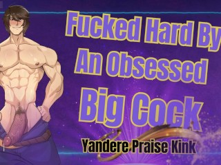 HUGE Dick Man Fucks You HARD - Obsessed Male Audio