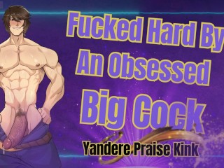 HUGE Dick Man Fucks You HARD - Obsessed Male Audio