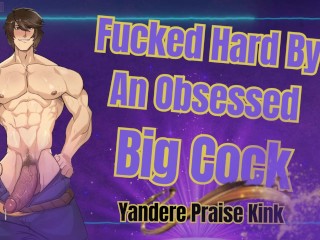 HUGE Dick Man Fucks You HARD - Obsessed Male Audio