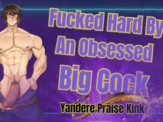 HUGE Dick Man Fucks You HARD - Obsessed Male Audio