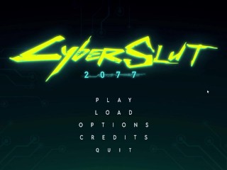 Cyberslut 2077 Demo Version Sex Game Sex Scenes Gamepay Part 1 [18+]