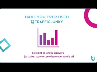 TrafficJunky – More Views, More Fans, More Money