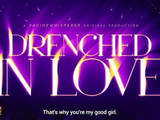 Drenched in Step-Daddy’s Love (Non-Stop Affection & Praise) An Erotic Audio Roleplay [M4F]