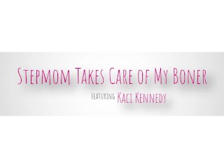 "Do You Like Mommy's Pussy" - Big Dick Stepson Rips Kaci Kennedy Pussy Apart S11:E6