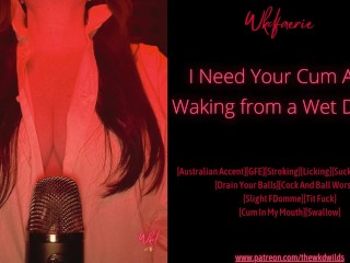 I Need Your Cum After Waking From a Wet Dream