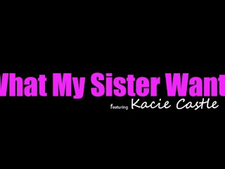 Cock Craving Kacie Castle Grabs Stepbro by His After Shower Boner and Takes Charge