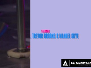HETEROFLEXIBLE - Hung Daddies Manuel Skye & Trevor Brooks DRILL Femboy Stripper Sam Ledger ON STAGE!