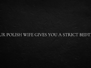 Your Polish Wife Gives You a Strict Bedtime