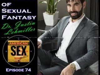 The Science of Sexual Fantasy - American Sex Podcast