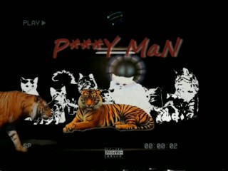 Pussy Man Promo  ( Google JayLa Inc)