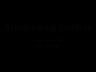 Breathtaking Goddess Preview - Ass Worship Goddess Kim